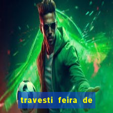 travesti feira de santana bahia